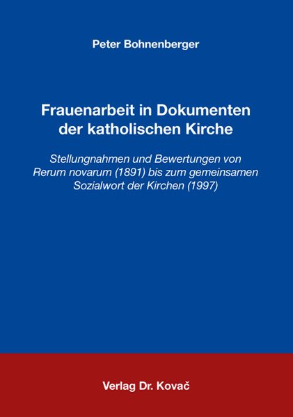 Frauenarbeit in Dokumenten der katholischen Kirche