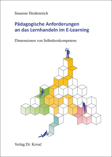 Pädagogische Anforderungen an das Lernhandeln im E-Learning
