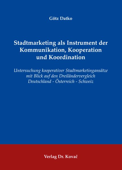 Stadtmarketing als Instrument der Kommunikation, Kooperation und Koordination