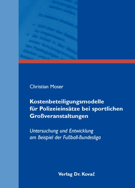 Kostenbeteiligungsmodelle für Polizeieinsätze bei sportlichen Großveranstaltungen