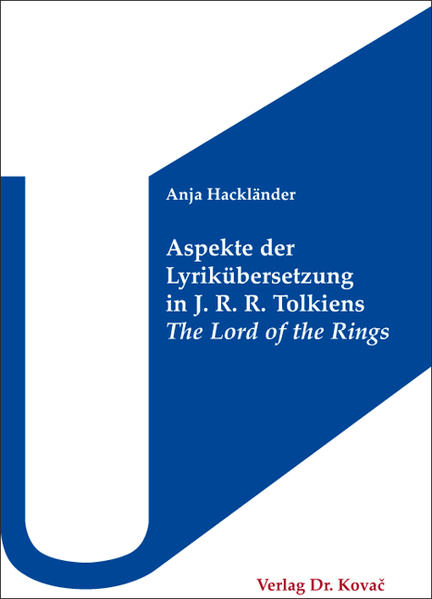 Aspekte der Lyrikübersetzung in J. R. R. Tolkiens The Lord of the Rings