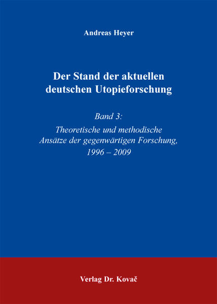 Der Stand der aktuellen deutschen Utopieforschung