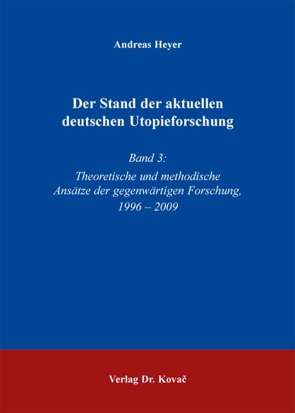 Der Stand der aktuellen deutschen Utopieforschung