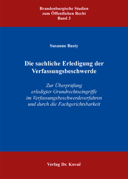 Die sachliche Erledigung der Verfassungsbeschwerde
