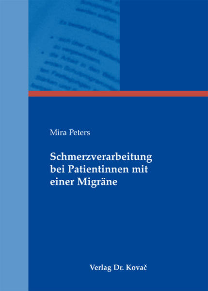 Schmerzverarbeitung bei Patientinnen mit einer Migräne