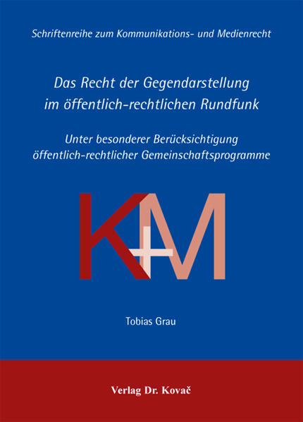 Das Recht der Gegendarstellung im öffentlich-rechtlichen Rundfunk