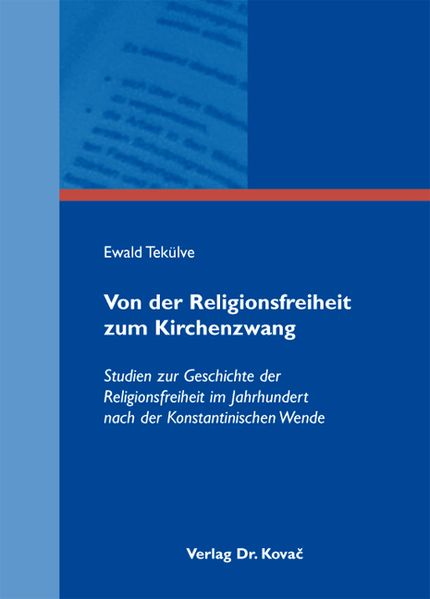 Von der Religionsfreiheit zum Kirchenzwang