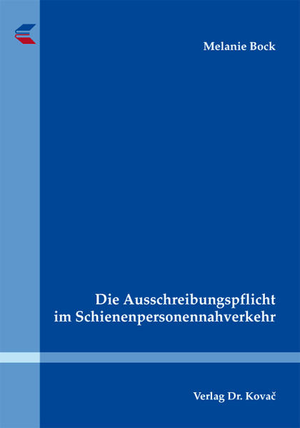 Die Ausschreibungspflicht im Schienenpersonennahverkehr