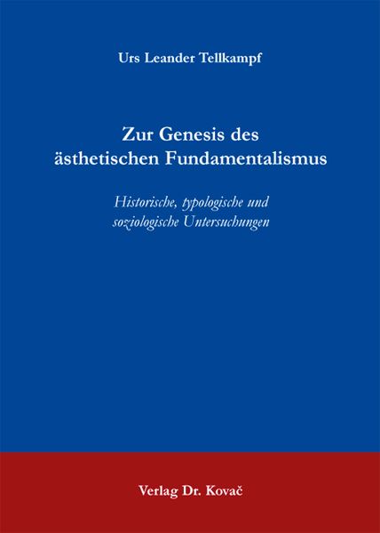 Zur Genesis des ästhetischen Fundamentalismus