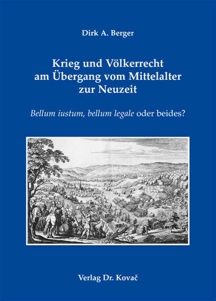 Krieg und Völkerrecht am Übergang vom Mittelalter zur Neuzeit