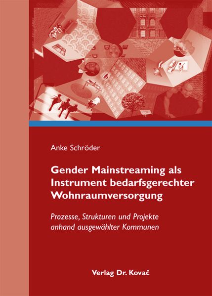 Gender Mainstreaming als Instrument bedarfsgerechter Wohnraumversorgung