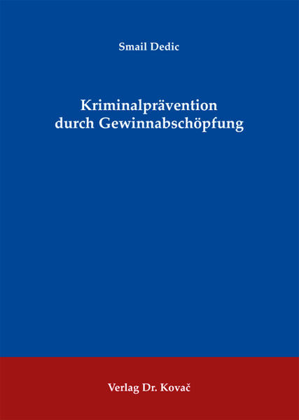 Kriminalprävention durch Gewinnabschöpfung