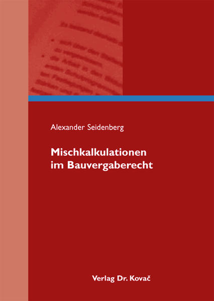 Mischkalkulationen im Bauvergaberecht