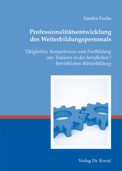 Professionalitätsentwicklung des Weiterbildungspersonals