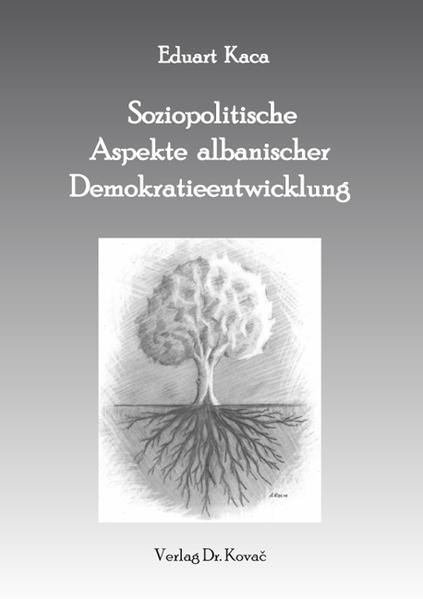 Soziopolitische Aspekte albanischer Demokratieentwicklung