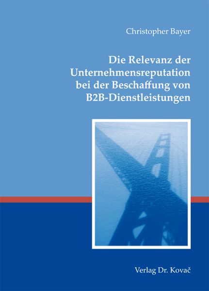 Die Relevanz der Unternehmensreputation bei der Beschaffung von B2B-Dienstleistungen