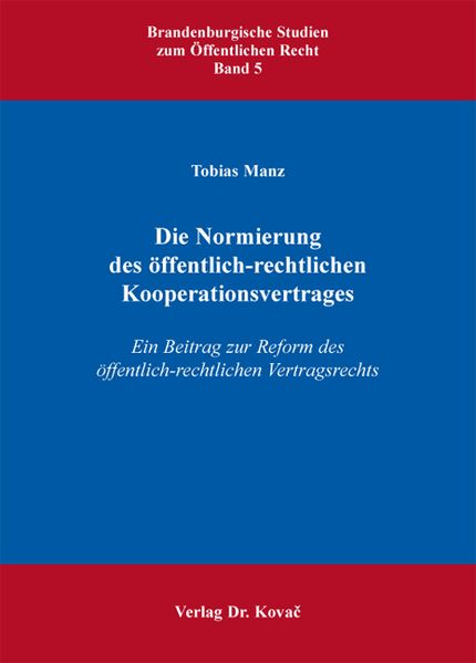 Die Normierung des öffentlich-rechtlichen Kooperationsvertrages