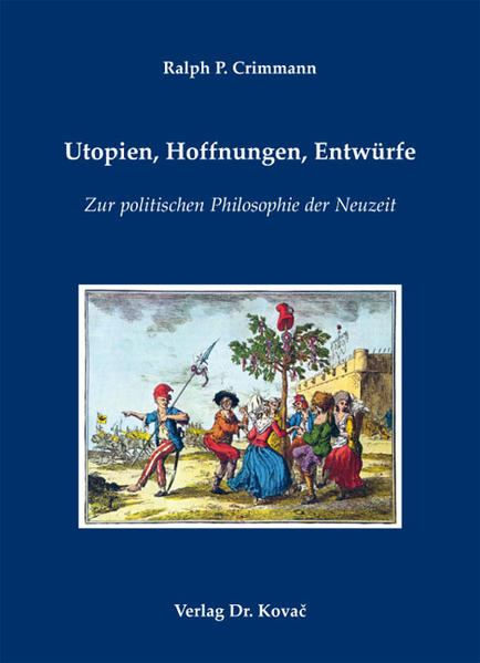 Utopien, Hoffnungen, Entwürfe
