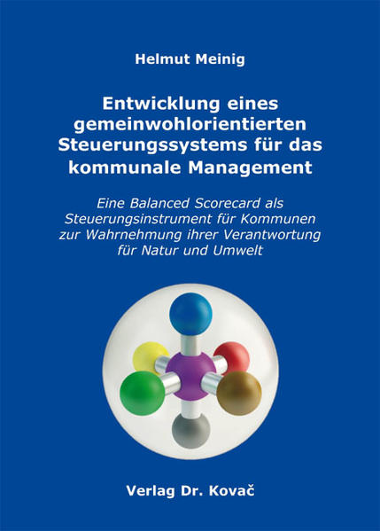 Entwicklung eines gemeinwohlorientierten Steuerungssystems für das kommunale Management
