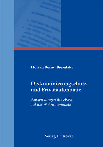 Diskriminierungsschutz und Privatautonomie