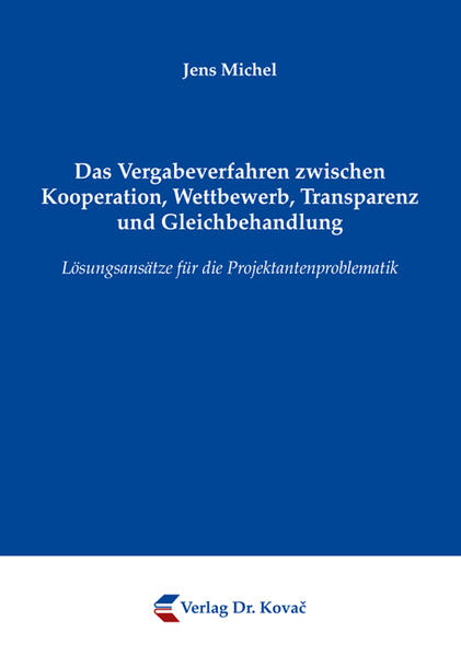 Das Vergabeverfahren zwischen Kooperation, Wettbewerb, Transparenz und Gleichbehandlung