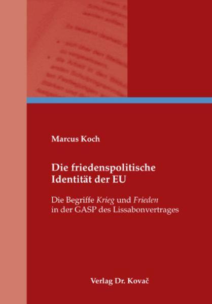 Die friedenspolitische Identität der EU