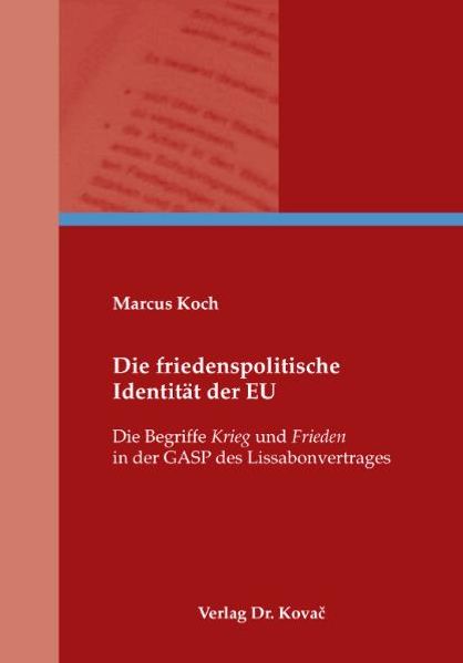 Die friedenspolitische Identität der EU
