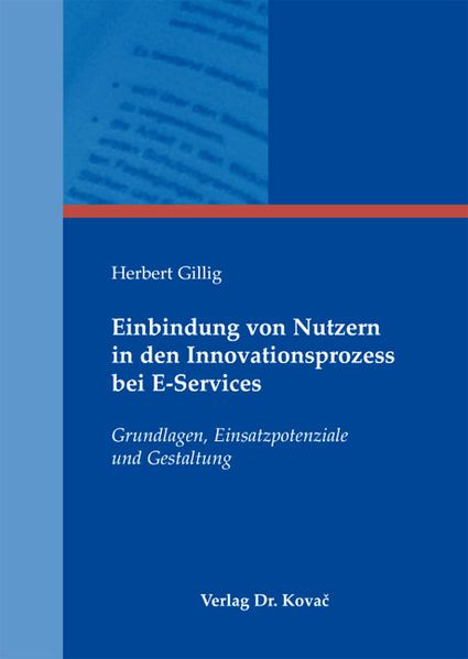 Einbindung von Nutzern in den Innovationsprozess bei E-Services