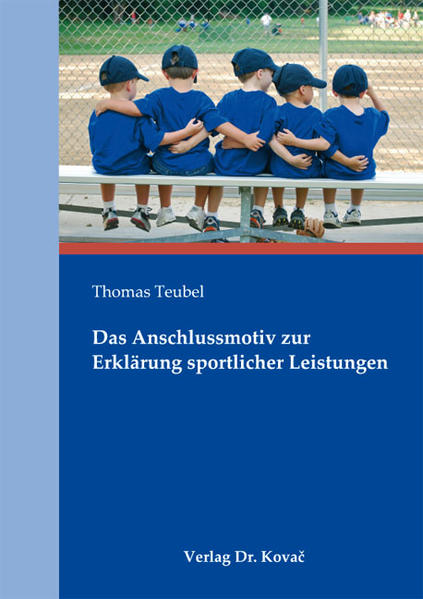 Das Anschlussmotiv zur Erklärung sportlicher Leistungen