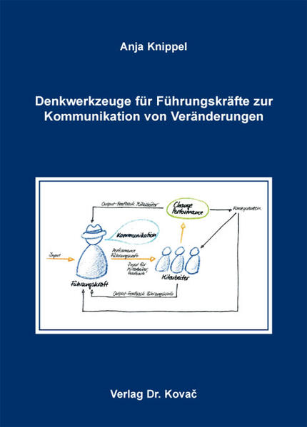 Denkwerkzeuge für Führungskräfte zur Kommunikation von Veränderungen