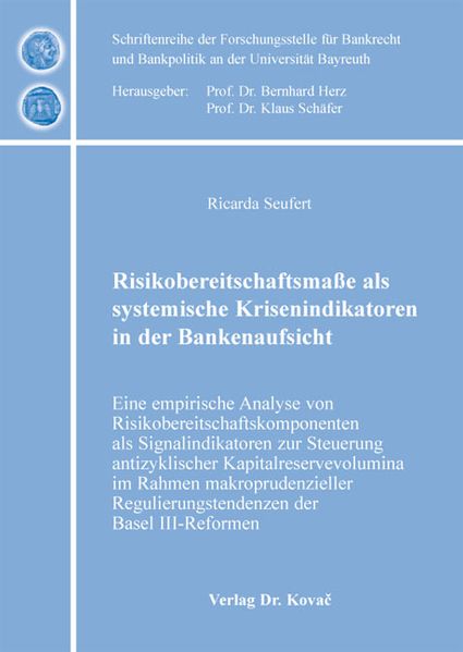 Risikobereitschaftsmaße als systemische Krisenindikatoren in der Bankenaufsicht