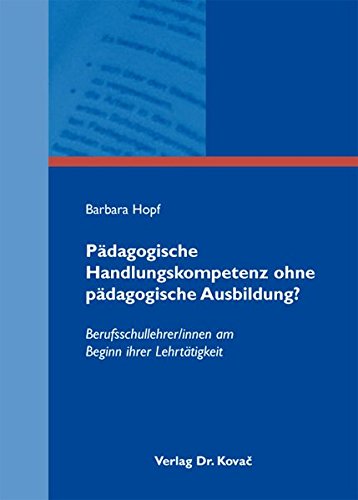Pädagogische Handlungskompetenz ohne pädagogische Ausbildung?