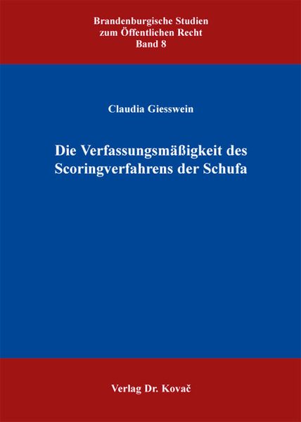 Die Verfassungsmäßigkeit des Scoringverfahrens der Schufa