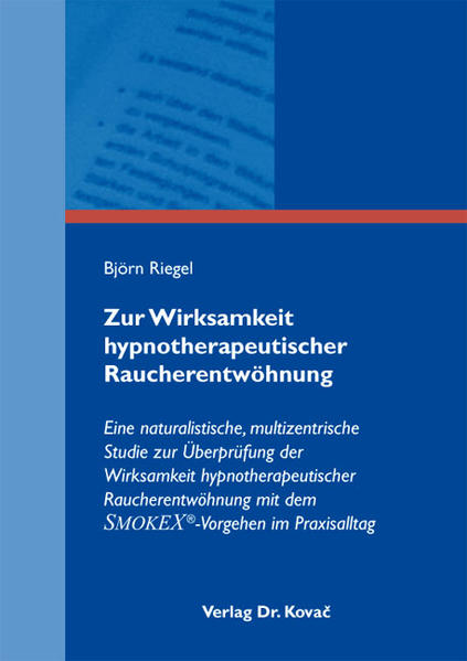Zur Wirksamkeit hypnotherapeutischer Raucherentwöhnung