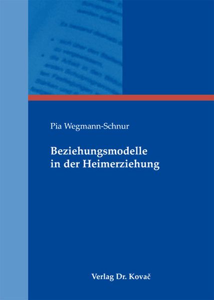 Beziehungsmodelle in der Heimerziehung
