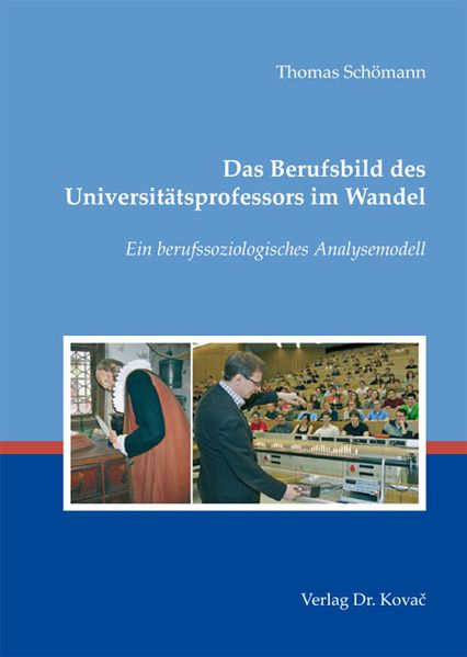Das Berufsbild des Universitätsprofessors im Wandel