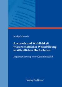 Anspruch und Wirklichkeit wissenschaftlicher Weiterbildung an öffentlichen Hochschulen