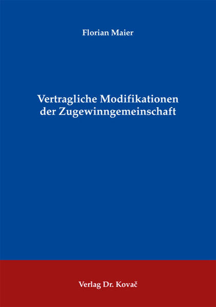 Vertragliche Modifikationen der Zugewinngemeinschaft