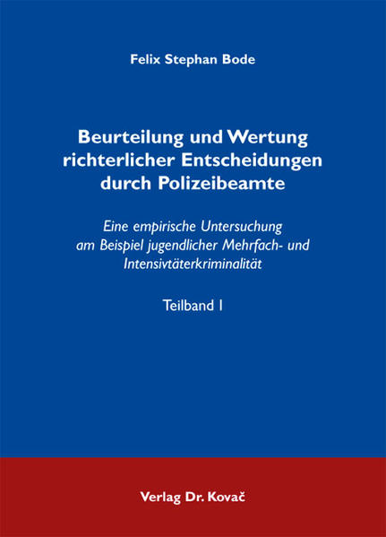 Beurteilung und Wertung richterlicher Entscheidungen durch Polizeibeamte