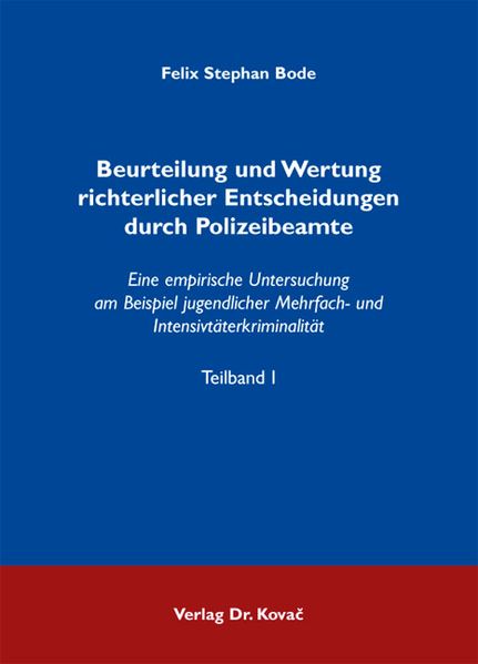 Beurteilung und Wertung richterlicher Entscheidungen durch Polizeibeamte