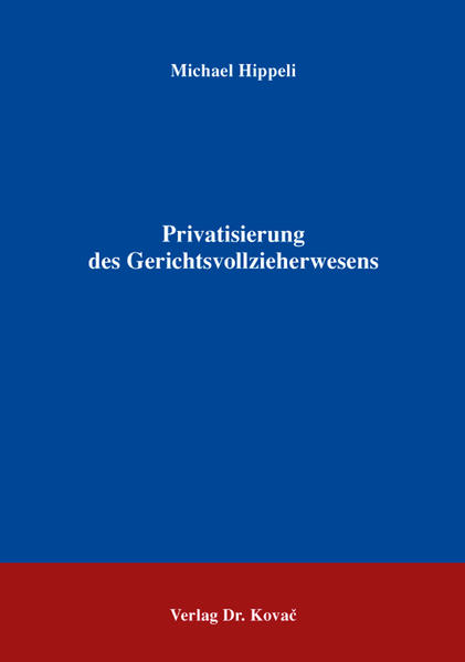 Privatisierung des Gerichtsvollzieherwesens
