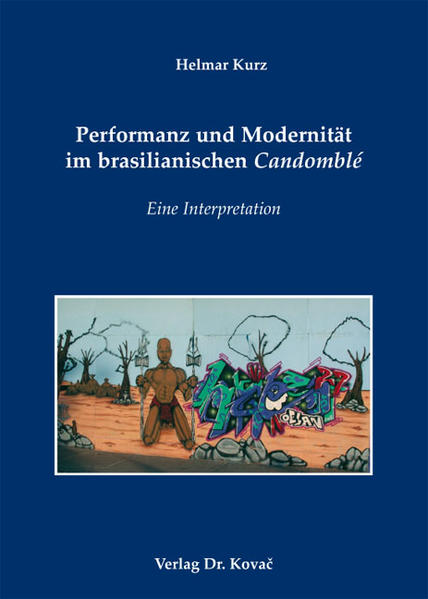 Performanz und Modernität im brasilianischen Candomblé