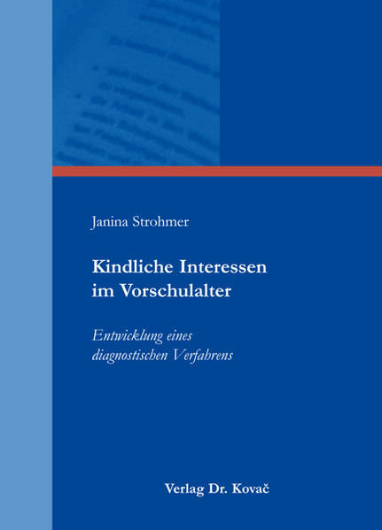 Kindliche Interessen im Vorschulalter
