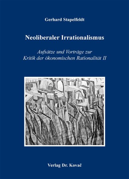 Neoliberaler Irrationalismus