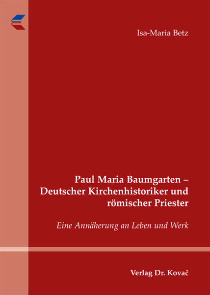 Paul Maria Baumgarten - Deutscher Kirchenhistoriker und römischer Priester