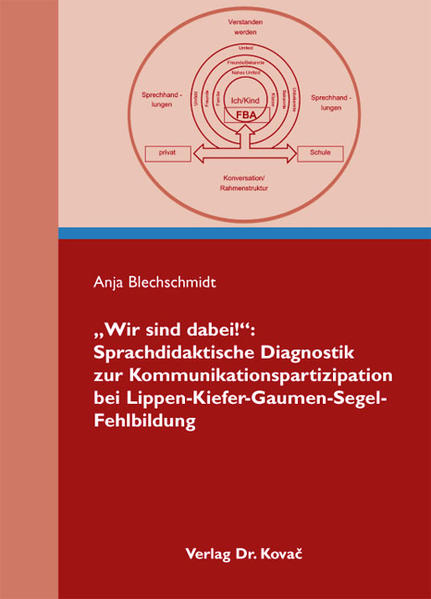 "Wir sind dabei!": Sprachdidaktische Diagnostik zur Kommunikationspartizipation bei Lippen-Kiefer-Gaumen-Segel-Fehlbildung