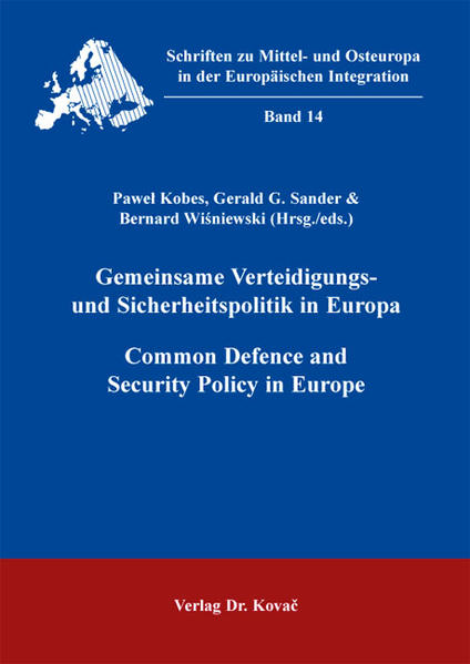 Gemeinsame Verteidigungs- und Sicherheitspolitik in Europa / Common Defence and Security Policy in Europe