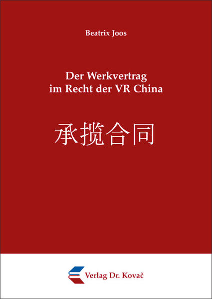 Der Werkvertrag im Recht der VR China