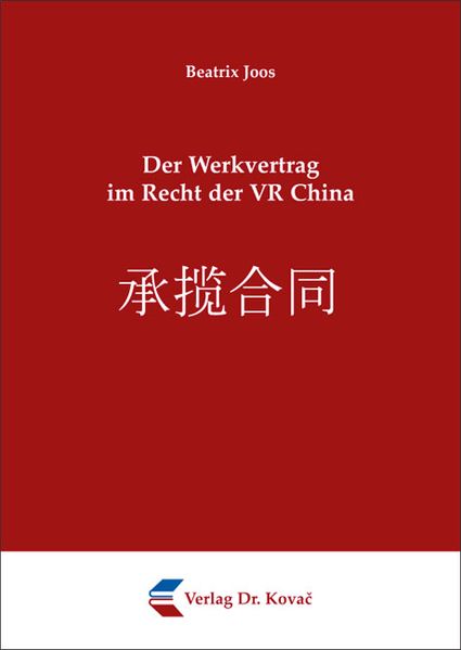 Der Werkvertrag im Recht der VR China
