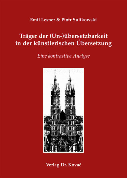Träger der (Un)übersetzbarkeit in der künstlerischen Übersetzung